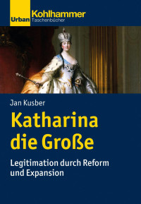 Jan Kusber — Katharina die Große