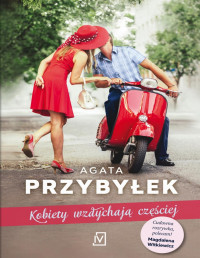 Agata Przybyłek — Kobiety wzdychają częściej