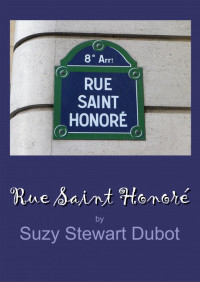 Suzy Stewart Dubot — Rue Saint Honoré
