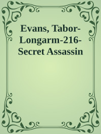 Tabor Evans  — Longarm-216-Secret Assassin