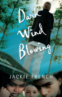 French, Jackie — Dark Wind Blowing