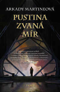 Arkady Martineová — Pustina zvaná mír