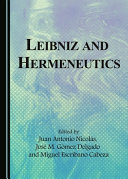 Juan Antonio Nicolás, José M. Gómez Delgado, Miguel Escribano Cabeza — Leibniz and Hermeneutics