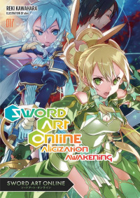 Reki Kawahara — Sword Art Online - Volume 17 Alicization Awakening
