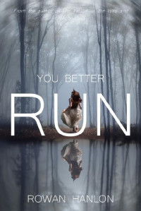 Rowan Hanlon  — You Better Run