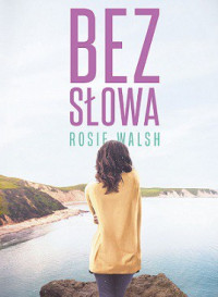 Rosie Walsh — Bez Słowa