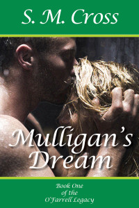 S. M. Cross — Mulligan's Dream