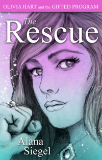 Alana Siegel — The Rescue