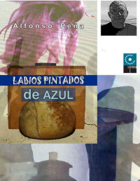 Alfonso Peña — Lábios Pintados de Azul: Sombras detrás do véu