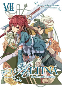 Yukiya Murasaki — Altina the Sword Princess: Volume 7