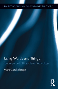 Mark Coeckelbergh — Using Words and Things