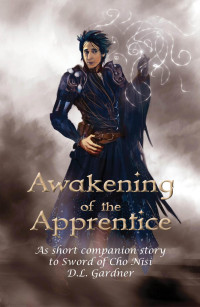 D.L. Gardner — Awakening of the Apprentice