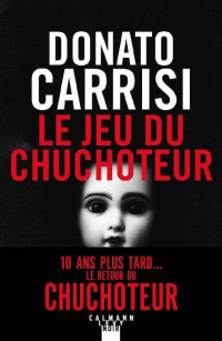 Carrisi, Donato — Le jeu du chuchoteur