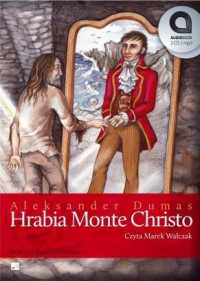 Aleksander Dumas (ojciec) — Dumas A. (ojciec) - Hrabia Monte Christo