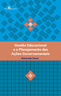 Raimundo Sousa; — Gesto Educacional e o Planejamento das Aes Governamentais