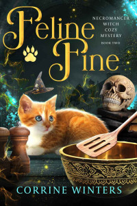 Corrine Winters — Feline Fine: A Paranormal Cozy Mystery