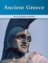 Unknown — Ancient Greece: an Illustrated History