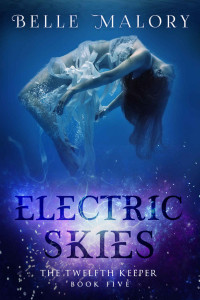 Belle Malory [Malory, Belle] — Electric Skies