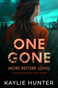 Kaylie Hunter — One Gone, More Before Long