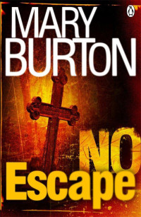 Mary Burton — No Escape
