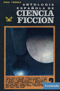Raúl Torres (ed.) — Antología española de ciencia ficción (vol. 2)