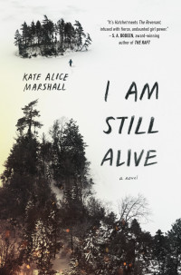 Kate Alice Marshall — I Am Still Alive