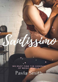 Pavla Smith — Santissimo (Italian Edition)