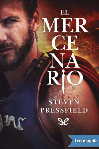 Steven Pressfield — El mercenario