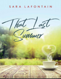 Sara LaFontain — That Last Summer (Whispering Pines Island Book 1)