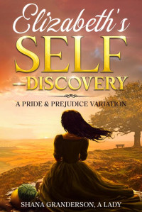 Shana Granderson A Lady — Elizabeth's Self-Discovery