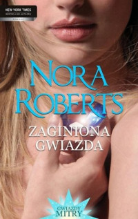 Nora Roberts — Nora Roberts - Zaginiona gwiazda