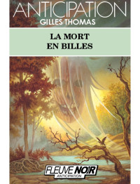 Thomas, Gilles — La Mort en Billes