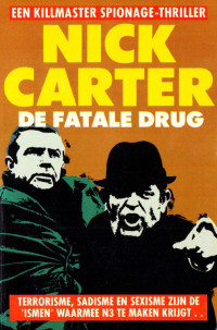 Nick Carter — Nick Carter 028 - De fatale drug