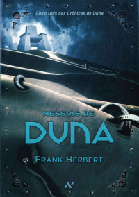 Frank Herbert — Messias de Duna (Crônicas de Duna)