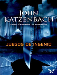 John Katzenbach — Juegos de Ingenio
