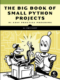 Al Sweigart; — The Big Book of Small Python Projects