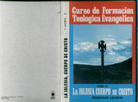 Francisco Lacueva — Tomo 6 - La Iglesia Cuerpo de Cristo (Curso de Formación Teológica Evangélica)