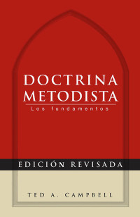 Ted A. Campbell; — Doctrina Metodista