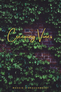 Maggie O'Shaughnessy — Creeping Vines