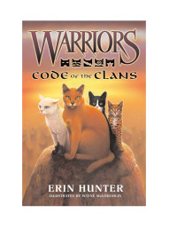 Erin Hunter — Warriors: Code of the Clans
