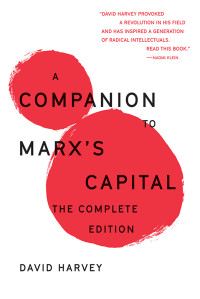 David Harvey — A Companion to Marx's Capital