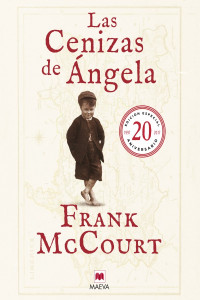 Frank McCourt — Las cenizas de Angela. Edición 20 aniversario