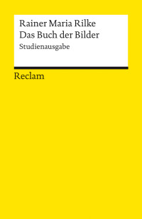 Rainer Maria Rilke;Ulrich Hohoff; — Das Buch der Bilder. Studienausgabe