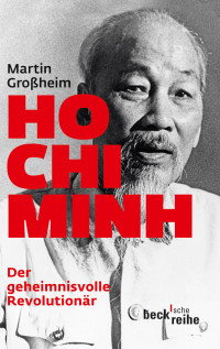 Martin Groheim; — Ho Chi Minh