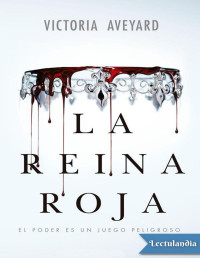 Victoria Aveyard — La Reina Roja