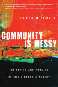 Heather Zempel — Community is Messy