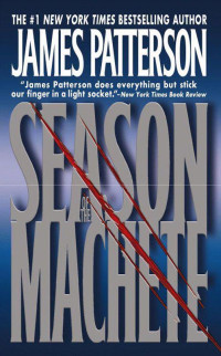 James Patterson — Season of the Machete