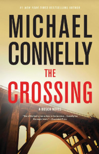 Michael Connelly — The Crossing