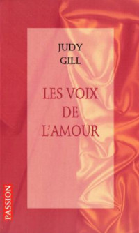 Judy Gill [Gill, Judy] — Les voix de l'amour