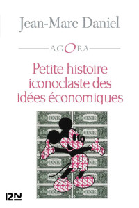  — det_Petite histoire iconoclaste des idées économiques